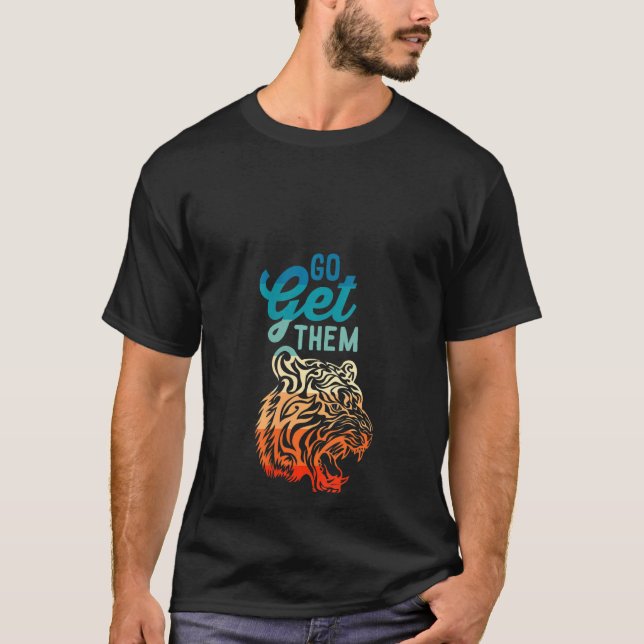 Kvinna Motiveringstiger Shirt Hämta dem T Shirt (Framsida)