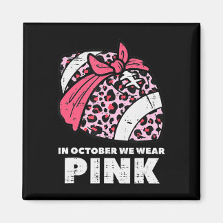 Kvinna oktober Vi Bära Rosa Football Breast Cancer Magnet