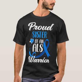 Kvinna proud syster till ALS Warrior Sister Broth T Shirt