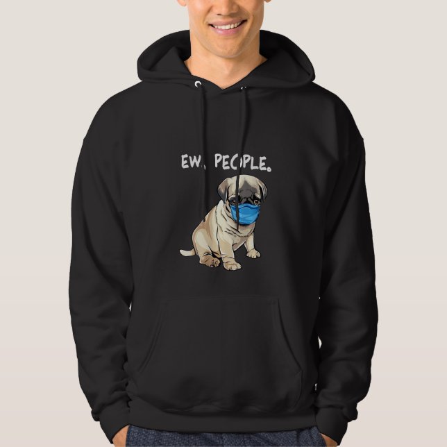 Kvinna Pug Ew People Hund på Ansikte-mask Hoodie (Framsida)