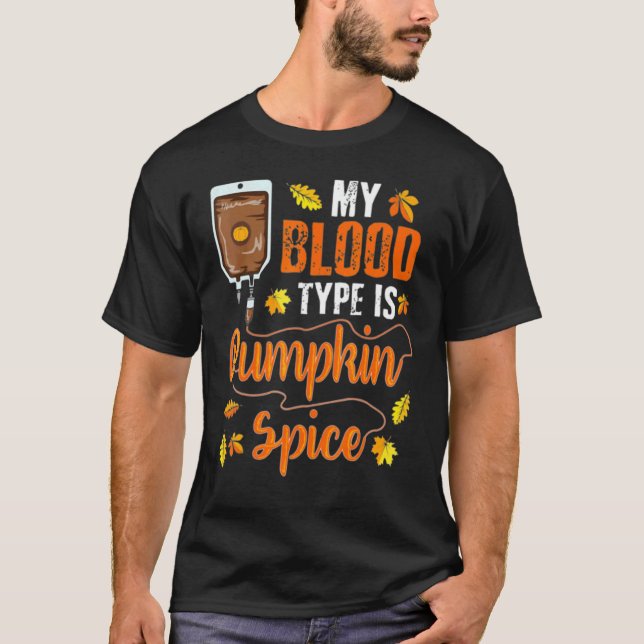 Kvinna Pumpkin Spice Min blodtyp är Pumpkin Coff T Shirt (Framsida)