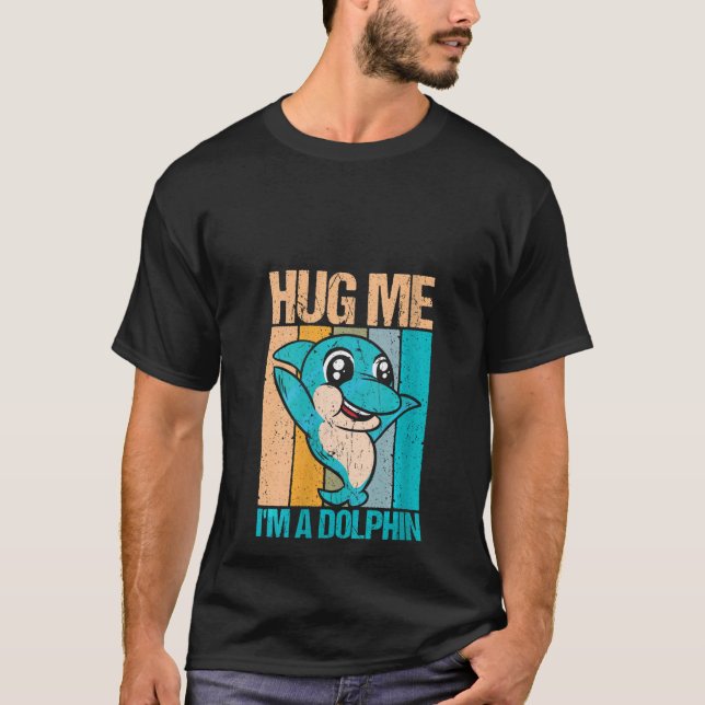 Kvinna Retro Hug mig Jag är en delfindelfin och do T Shirt (Framsida)