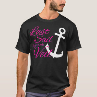 Kvinna sista segel före slöjan Bachelorette T Shirt