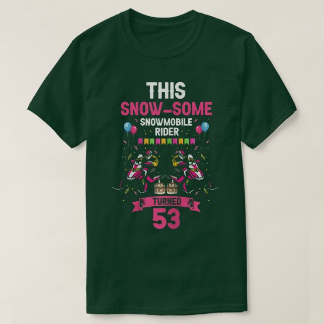 Kvinna Skimobile Birthday Design for Snömobilt Wi- T Shirt (Design framsida)