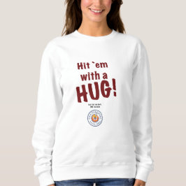 Kvinna "slå `-em med en KRAM!", sweatshirt. T-shirt