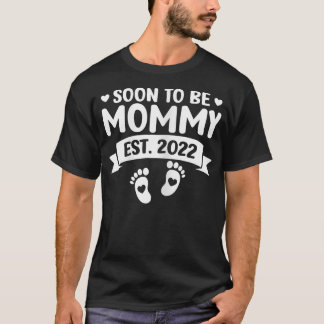 Kvinna snart till Mamma 2022 Första gången Mamma T Shirt