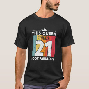 Kvinna som drottningen gör 21 utseendeväckande 21 t shirt