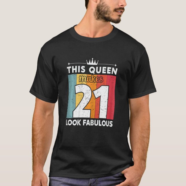 Kvinna som drottningen gör 21 utseendeväckande 21  t shirt (Framsida)