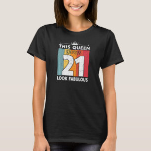 Kvinna som drottningen gör 21 utseendeväckande 21 t shirt