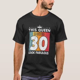 Kvinna som drottningen gör 30 utseendeväckande 30 t shirt