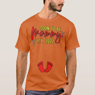 Kvinna som snart ska bli Mamma Est 2022 Moderskap  T Shirt