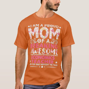 Kvinna stolt Mamma i en ekonomilärare i Mor T Shirt