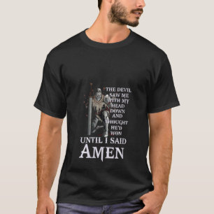Kvinna tills jag sa Amen Christian för kyrkofi T Shirt
