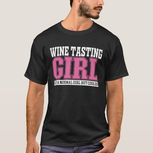 Kvinna Vin Taste Girl som en vanlig flicka men Co T Shirt (Framsida)