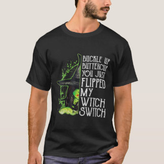 Kvinna Witch Buckle-mugg som du just flippat T Shirt