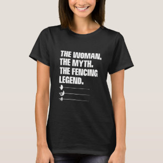 Kvinnan myten om Fencer Fenci T Shirt