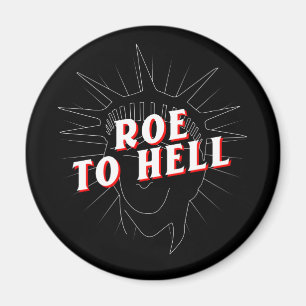 kvinnans höger roe v wade   Till helvetesmagnet Magnet