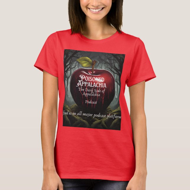 Kvinna's Poisoned Appalachia Tshirt T Shirt (Framsida)