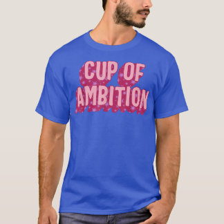 Kvinnlig ambitioner Kvinnor som ger ökat medinflyt T Shirt