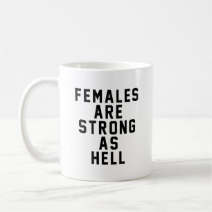 Kvinnlig är starka som helvete kaffemugg
