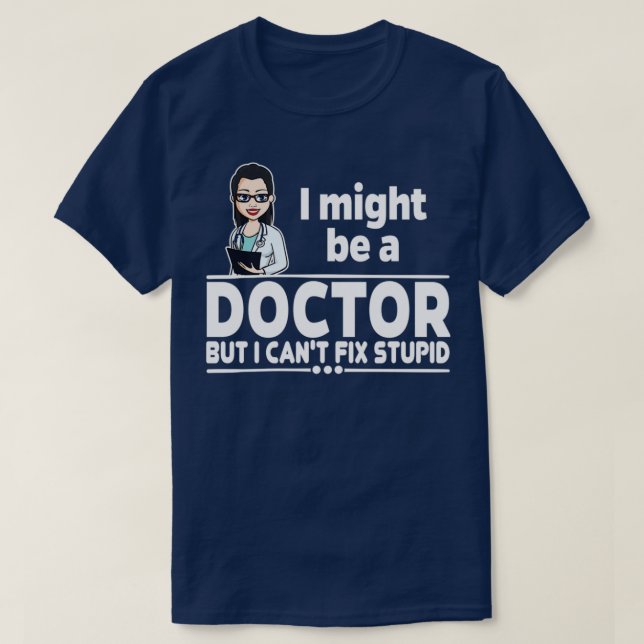 kvinnlig Doktor Canx27t Korrigera stam 1 T Shirt (Design framsida)