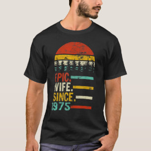 Kvinnlig Epic-fru sedan 1975 T Shirt