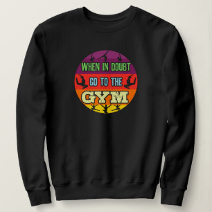 Kvinnlig Gymnastik När du är osäker gå till gymmet T Shirt