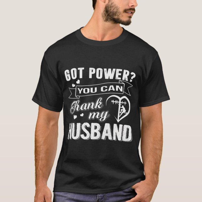 Kvinnlig Har Du kan tacka min Make Lineman T Shirt (Framsida)