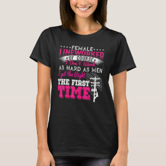 Kvinnlig Linjearbetare Naturligtvis Jobbar Jag Int T Shirt