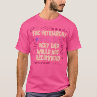 Kvinnlig patriarki - granskning - dåligt kvinnligt t shirt