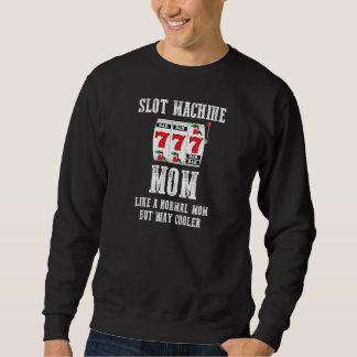 Kvinnlig Spelautomat Mamma Som En Normal Mamma Men Lång Ärmad Tröja