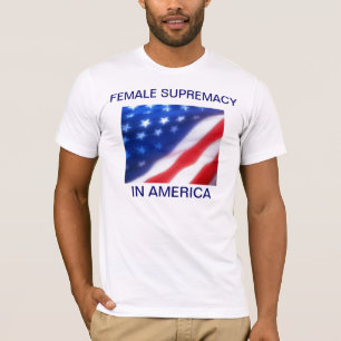 KVINNLIG SUPREMACI I AMERIKA TEE SHIRT