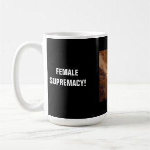 KVINNLIG SUPREMATI! KAFFEMUGG
