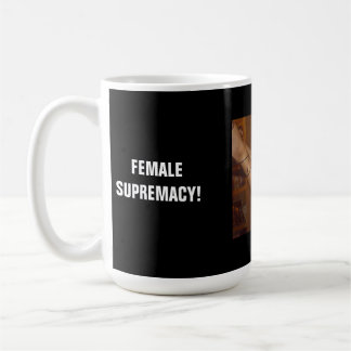 KVINNLIG SUPREMATI! KAFFEMUGG