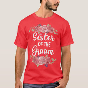 Kvinnlig syster till brudgummen Bröllop Brudgum Sh T Shirt