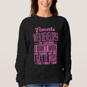Kvinnlig Webben Utvecklare får Höger första gången T Shirt
