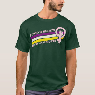 Kvinnliga Höger är mänskliga Höger 1 T Shirt