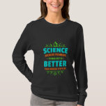 Kvinnliga lärare Science Figur Sak ut 1 T Shirt<br><div class="desc">Kvinnliga lärare Science Figur Sak ut 1</div>