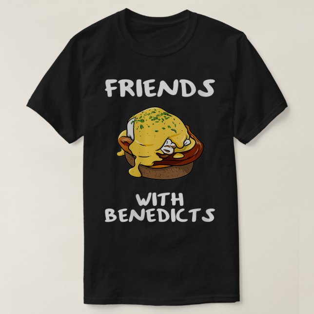 Kvinnliga vänner med Benedicts Funny Eggs Benedict T Shirt (Design framsida)