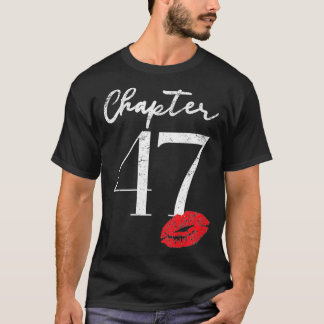 Kvinnobidrag på 47:e födelsedag t shirt