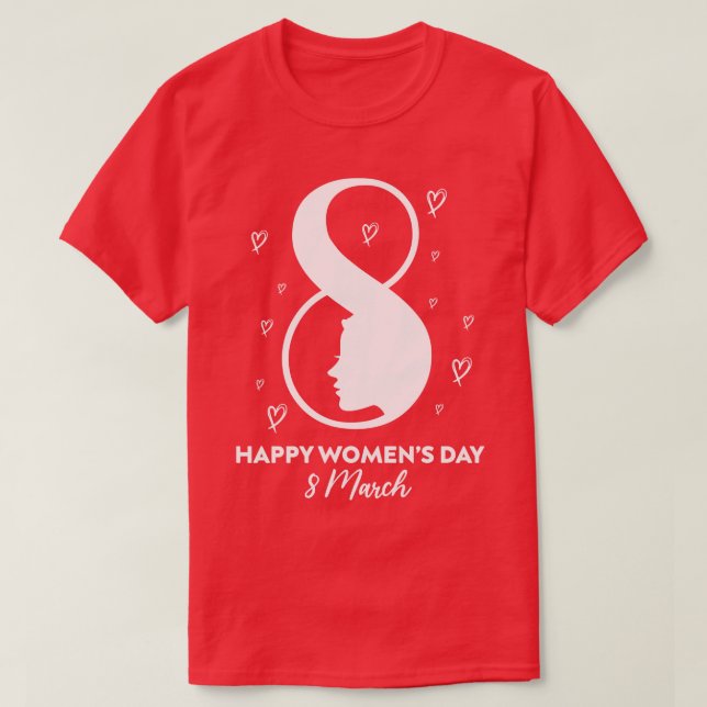 Kvinnodagen i lycklig den 8 mars 2021 Gift F T Shirt (Design framsida)