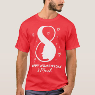 Kvinnodagen i lycklig den 8 mars 2021 Gift F T Shirt