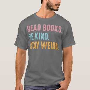 Kvinnofunny Retro Read Bokar Var vänlig och håll K T Shirt