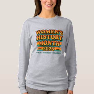 Kvinnohistori månad 2026 – Makt, Framsteg, Möjligh T Shirt