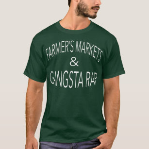 Kvinnojordbrukares marknader och Gangsta Rap T Shirt