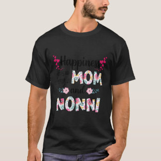 Kvinnolycka är att vara en Mamma och en nonni Cute T Shirt