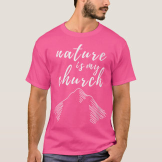 Kvinnonaturen är min kyrka för att ha slagit ut ka t shirt