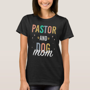 Kvinnopastor och Hund Mamma T Shirt