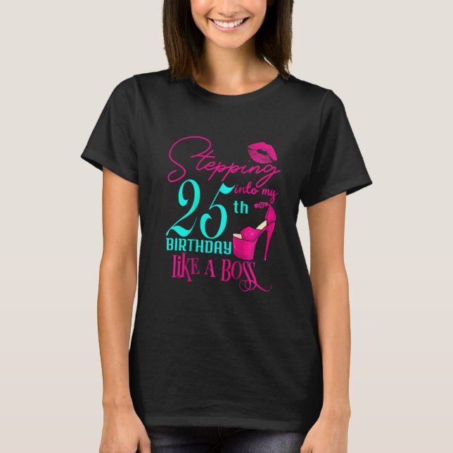 Kvinnor 25:e födelsedag som en Chef-Rosa 2 T Shirt (Framsida)