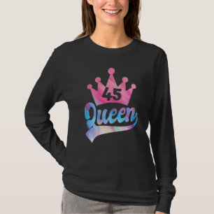 Kvinnor 45:e födelsedagen drottning Kvinnor Gratti T Shirt